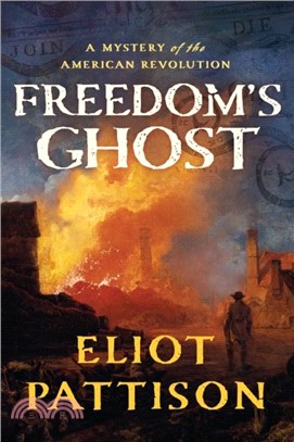Freedom's Ghost：A Mystery of the American Revolution