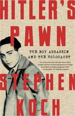 Hitler's Pawn ― The Boy Assassin and the Holocaust