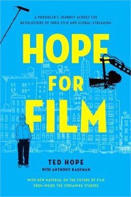 Hope for Film ― A Producer’s Journey Across the Revolutions of Indie Film and Global Streaming