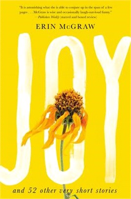 Joy ― And 52 Other Very Short Stories