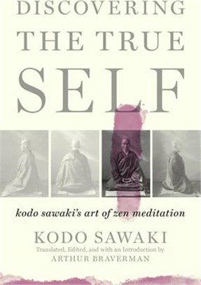 Discovering the True Self ― Kodo Sawaki's Art of Zen Meditation