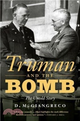 Truman and the Bomb: The Untold Story