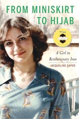 From Miniskirt to Hijab ― A Girl in Revolutionary Iran