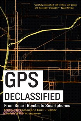 Gps Declassified ― From Smart Bombs to Smartphones