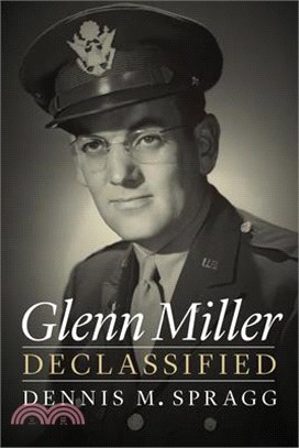 Glenn Miller Declassified