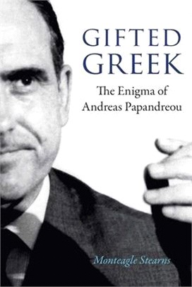 Gifted Greek ― The Enigma of Andreas Papandreou
