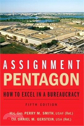 Assignment: Pentagon ― How to Excel in a Bureaucracy