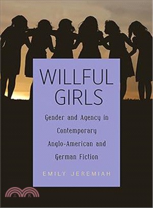 Willful Girls ― Gender and Agency in Contemporary Anglo-american and German Fiction
