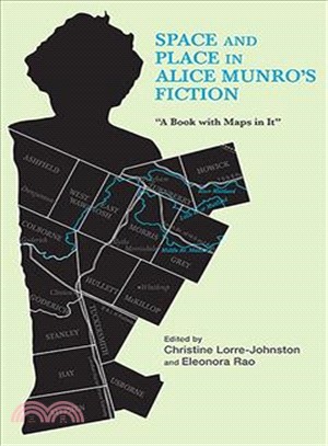 Space and Place in Alice Munro's Fiction ― A Book With Maps in It