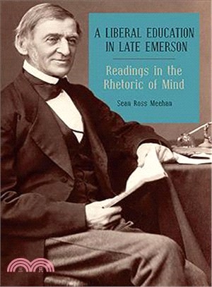 A Liberal Education in Late Emerson ― Readings in the Rhetoric of Mind
