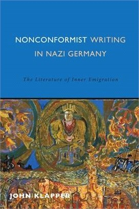 Nonconformist Writing in Nazi Germany ― The Literature of Inner Emigration