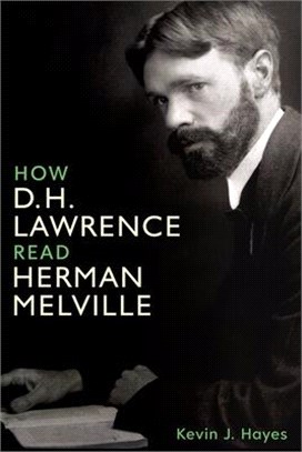 How D. H. Lawrence Read Hermann Melville