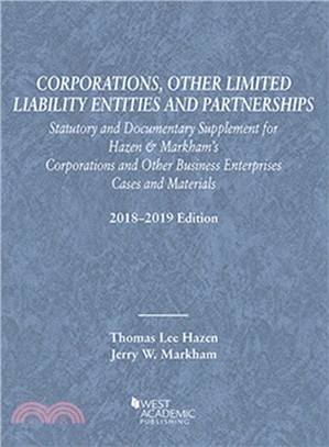 Corporations, Other Limited Liability Entities, Statutory and Documentary Supplement, 2018-2019