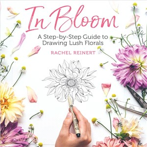 In Bloom:A Step-by-Step Guide to Drawing Lush Florals
