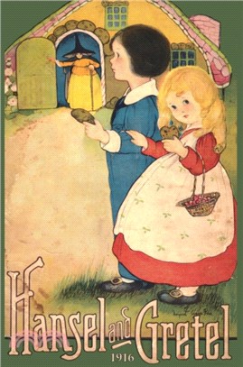 Hansel and Gretel：Uncensored 1916 Full Color Reproduction