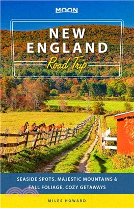 Moon New England Road Trip: Seaside Spots, Majestic Mountains & Fall Foliage, Cozy Getaways