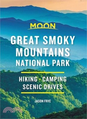 Moon Great Smoky Mountains National Park ― Hike - Camp - Scenic Drives