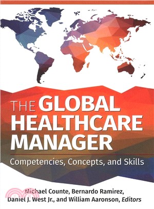 The Global Healthcare Manager ― Competencies, Concepts, and Skills