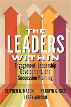 The Leaders Within ― Engagement, Leadership Development, and Succession Planning