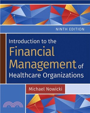 Introduction to the Financial Management of Healthcare Organizations