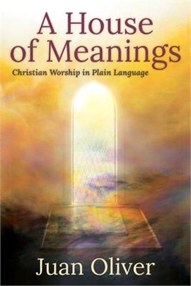 A House of Meanings ― Christian Worship in Plain Language