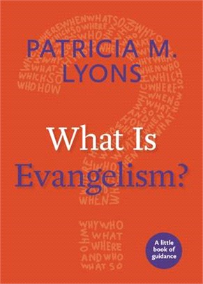 What Is Evangelism? ― A Little Book of Guidance