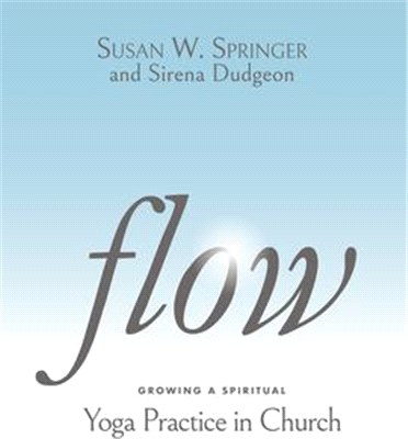 Flow: Growing a Spiritual Yoga Practice in Church