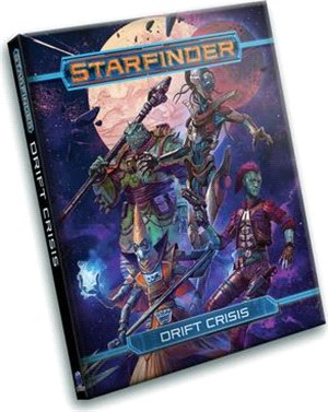 Starfinder Rpg: Drift Crisis