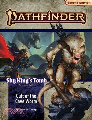 Pathfinder Adventure Path: Cult of the Cave Worm (Sky King's Tomb 2 of 3) (P2)