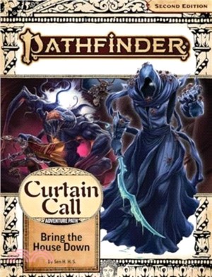 Pathfinder Adventure Path: Bring the House Down (Curtain Call 3 of 3) (P2)