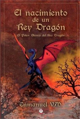 El nacimiento de un Rey Dragón: El polen blanco del Rey Dragón