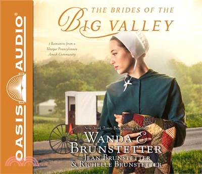 The Brides of the Big Valley ― 3 Romances from a Unique Pennsylvania Amish Community