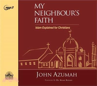 My Neighbor's Faith ― Islam Explained for Christians