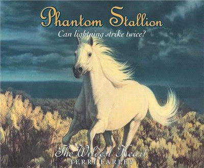 Phantom Stallion, 16: The Wildest Heart