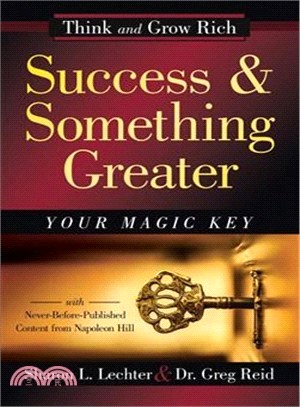 Success and Something Greater ― Your Magic Key