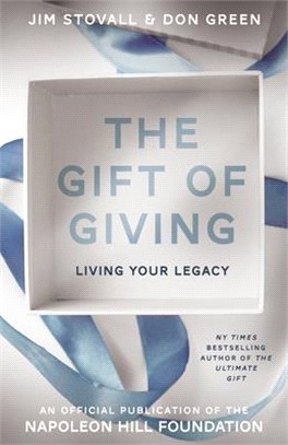 The Gift of Giving ― Living Your Legacy