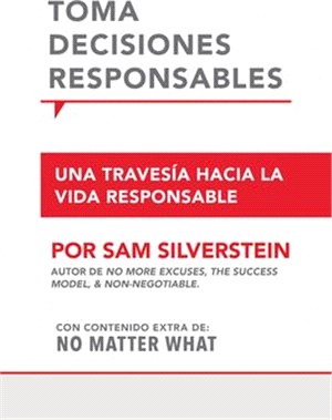 Tome Decisiones Responsables: Una Travesía Hacia La Vida Responsible