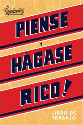 Piense Y Hágase Rico - Libro de Trabajo (Think and Grow Rich Action Guide)