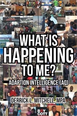 What Is Happening to Me?: Adaption Intelligence (AQ)