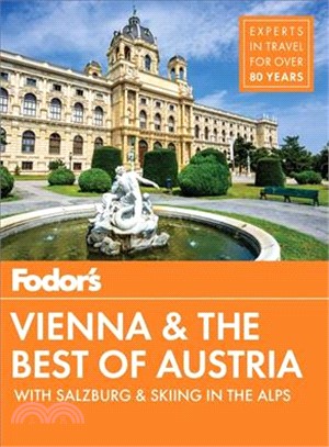 Fodor's Vienna and the Best of Austria ― With Salzburg and Skiing in the Alps