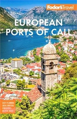 Fodor's European Cruise Ports of Call ― Top Cruise Ports in the Mediterranean, Aegean, and Northern Europe