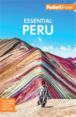 Fodor's Essential Peru ― Includes Machu Picchu & the Inca Trail