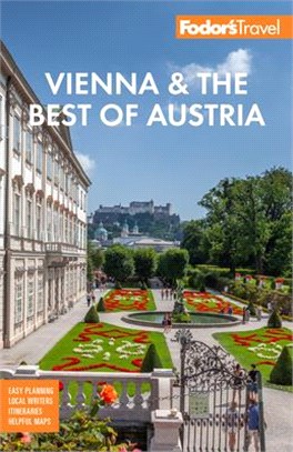 Fodor's Vienna & the Best of Austria ― With Salzburg & Skiing in the Alps