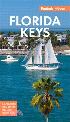 Fodor's in Focus Florida Keys ― With Key West, Marathon and Key Largo