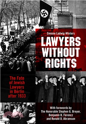 Lawyers Without Rights ― The Fate of Jewish Lawyers in Berlin After 1933