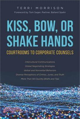 Kiss, Bow, or Shake Hands ― Courtrooms to Corporate Counsels
