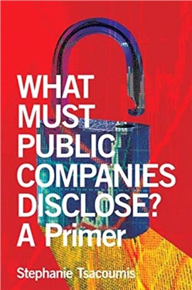 What Must Public Companies Disclose?：A Primer