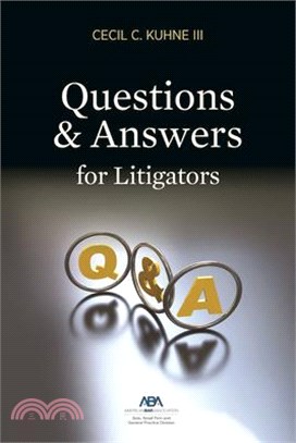 Questions and Answers for Litigators