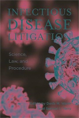 Infectious Disease Litigation: Science, Law & Procedure
