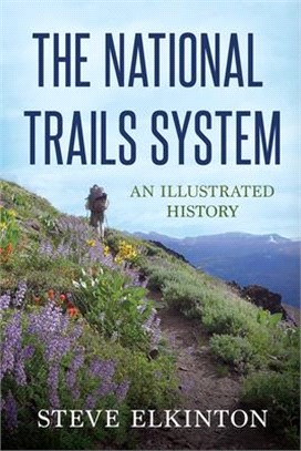 The National Trail System ― An Illustrated History